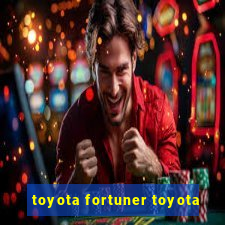 toyota fortuner toyota